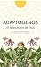 Adaptógenos: El laboratorio de Dios (Spanish Edition)