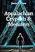 Appalachian Cryptids & Monsters