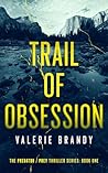 Trail of Obsession by Valerie Brandy
