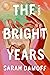 The Bright Years