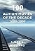 100 Action Movies of the De...