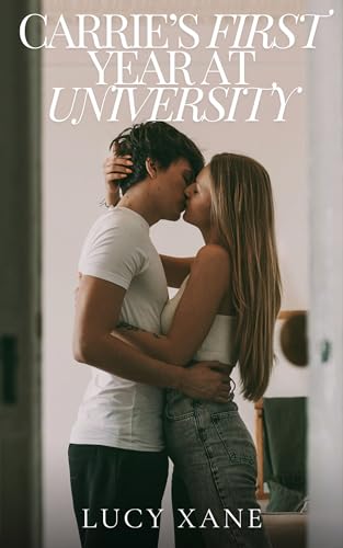 Carrie's First Year At University (Carrie At University Book 1)
