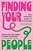 Finding Your People: The Ul...