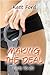 Making The Deal: Parts 16 - 20