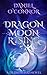 Dragon Moon Rising by Daniel Thomas O'Connor