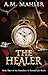 The Healer by A.M. Mahler The Healer by A.M. Mahler