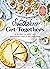 Southern Get-Togethers: A Guide to Hosting Unforgettable Gatherings―Plus Entertaining Inspiration, Tips, and 100+ Recipes