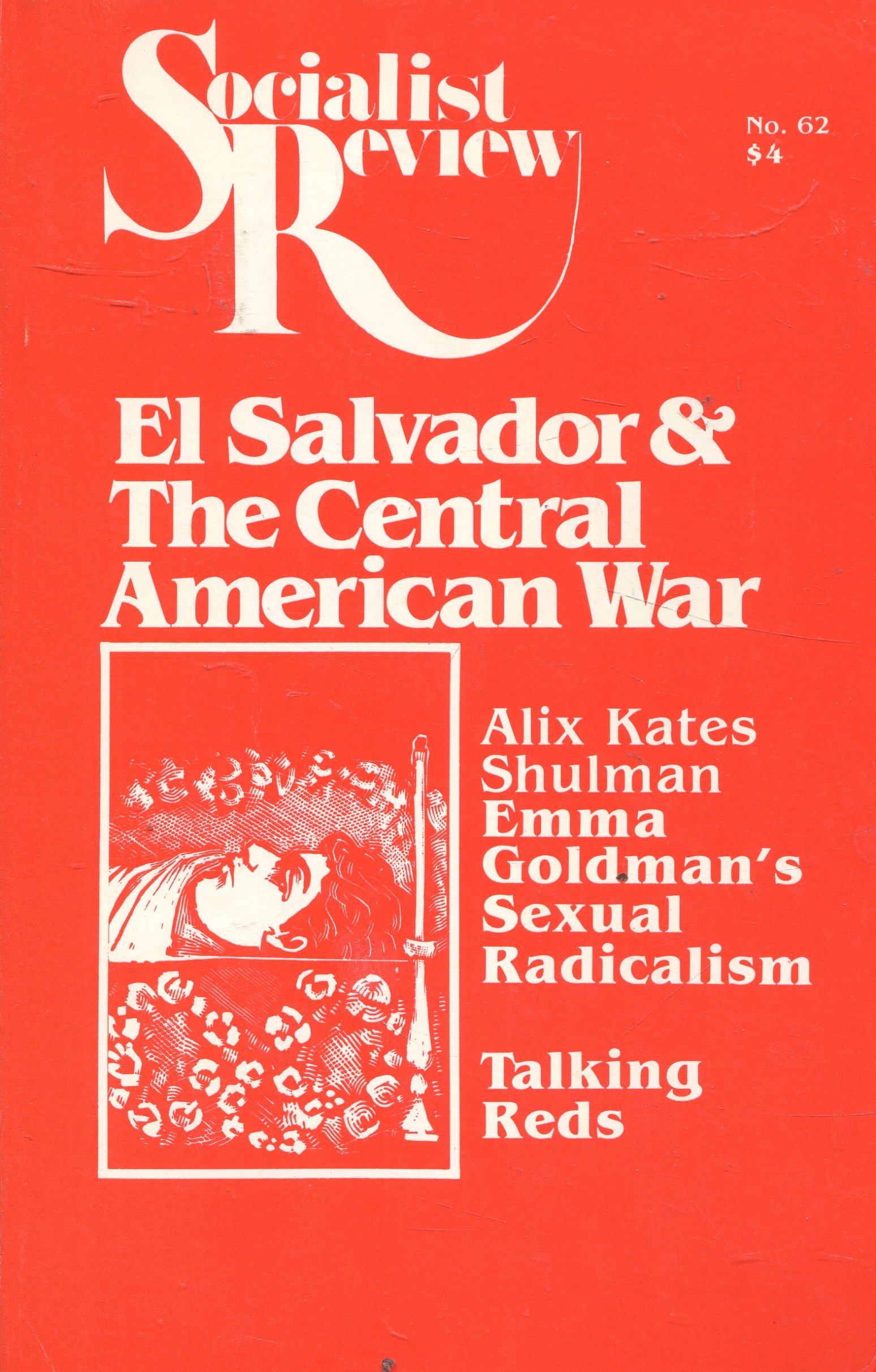 Socialist Review, Volume 12, Issue 2, March-April 1982: #62 El Salvador & the Central American War
