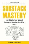 Substack Mastery:...