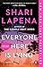 Everyone Here Is Lying by Shari Lapena