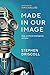 Made in Our Image: God, artificial intelligence and you