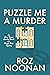 Puzzle Me a Murder (An Alice Pepper Lonely Hearts and Puzzle Club Mystery Book 1)