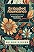 Embodied Abundance: A Holis...