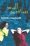 Small Sacrifices
