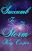 Succumb To The Storm