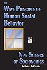 The Wave Principle of Human Social Behavior and the New Science of Socionomics