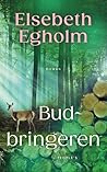Budbringeren by Elsebeth Egholm