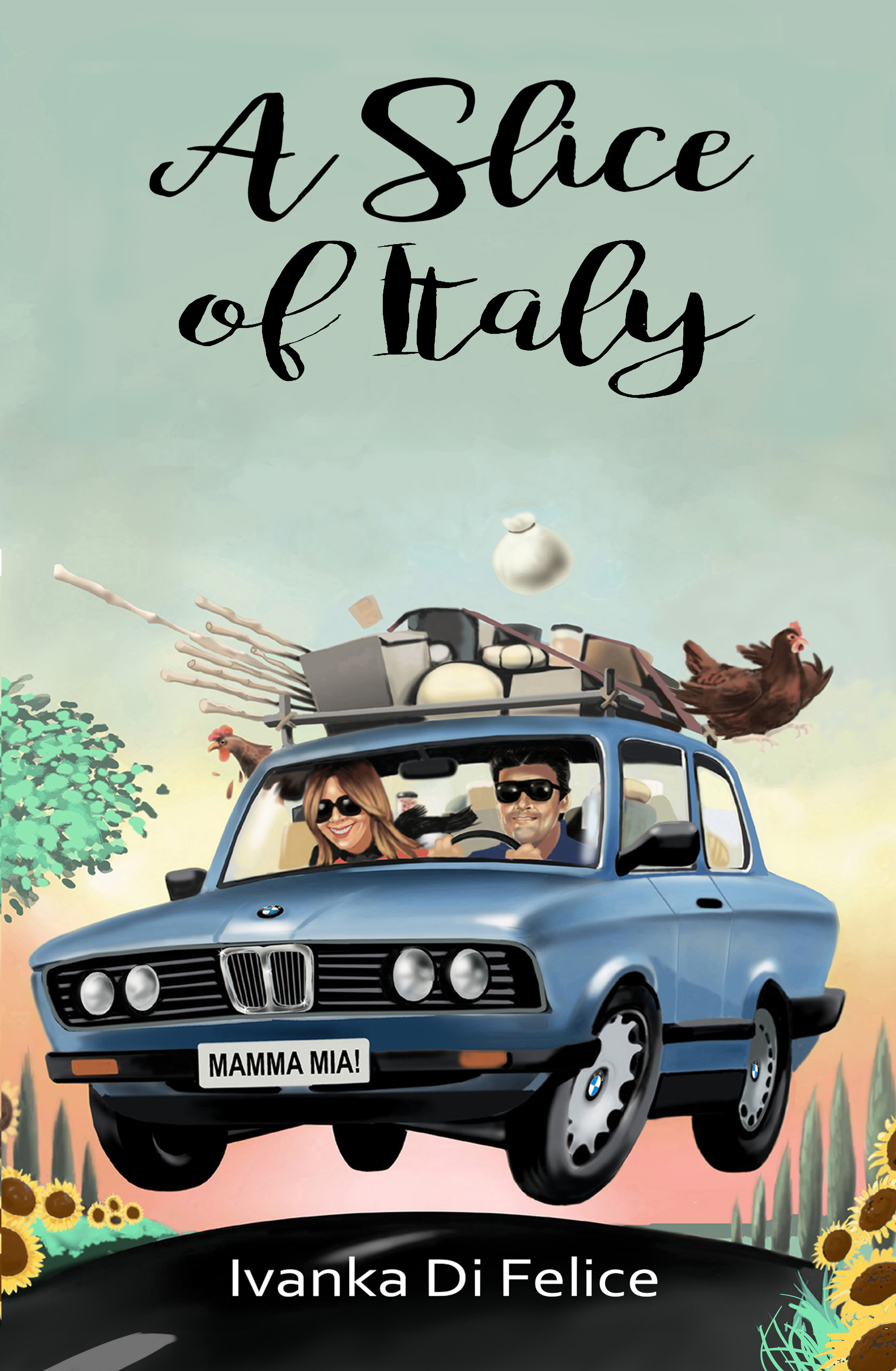 A Slice of Italy (Fa’ l’italiano Be Italian! #1)