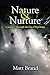 Nature & Nurture: A Journey...