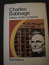 Charles Babbage, Father of the Computer