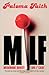 MILF: Motherhood, Identity, Love and F*ckery