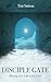 Disciple Gate: Moving into ...