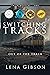 Switching Tracks: Out of th...