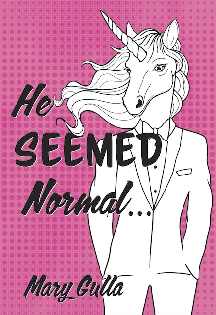He Seemed Normal...