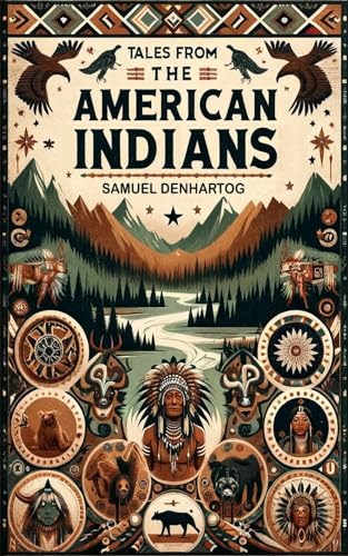 Tales from the American Indians (Kindle Edition)