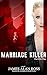 Marriage Killer: The KILLER...