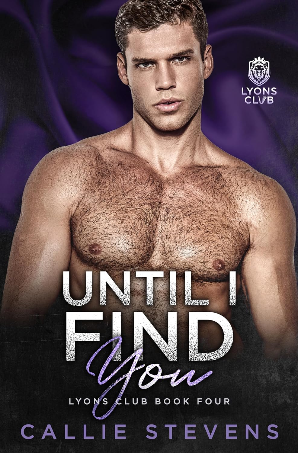 Until I Find You (Lyons Club, #4)