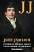 JJ: John Jameson, founder o...