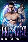 Pressure (Lunar Wolves #1) Book cover for Pressure (Lunar Wolves #1)