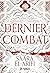 Le dernier combat (L'Ultime Brasier #1)