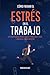 Cómo Frenar el Estrés en el...