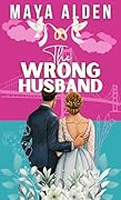 The Wrong Husband (Marriage by Contract, #1) 