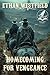 Homecoming for Vengeance: A Classic Western Adventure Novel (Legends of the Lawless Frontier)