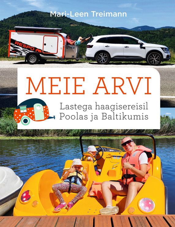Meie Arvi : Lastega haagisereisil Poolas ja Baltikumis