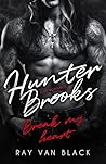 Hunter Brooks - Break my heart: Gay Romance (German Edition)