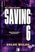 Saving 6. Część pierwsza (Boys of Tommen, #3A)