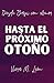 Hasta El Próximo Otoño (Des...