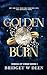 Golden Burn by Bridget W Deen Golden Burn by Bridget W Deen