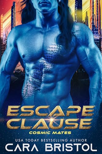 Escape Clause (Cosmic Mates, #1)