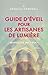 Guide d'éveil pour les artisanes de Lumière - Réveille-toi, ma soeur !