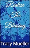 Realize The Blessing