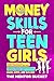 Money Skills for Teen Girls by The Mentor Bucket