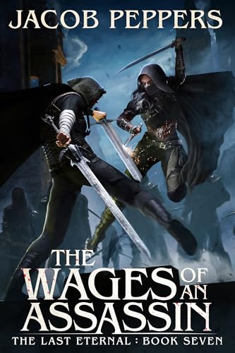 The Wages of an Assassin (The Last Eternal #7)