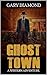 Ghost Town by Gary Diamond
