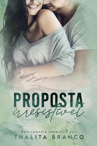 Proposta Irresistível (Portuguese Edition)