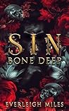 Sin Bone Deep